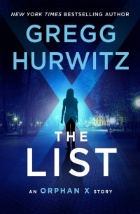 Gregg Hurwitz — Orphan X 5.5 - The List