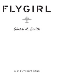 Sherri L. Smith — Flygirl