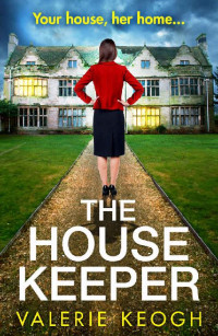 Valerie Keogh — The House Keeper