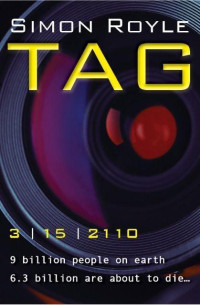 Simon Royle — Tag - A Technothriller