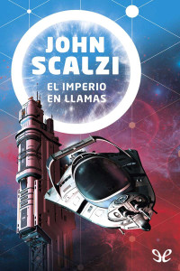 John Scalzi — El imperio en llamas