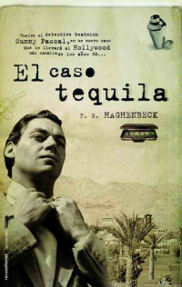 F. G. Haghenbeck — El Caso Tequila