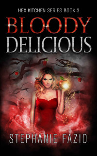Stephanie Fazio — Bloody Delicious