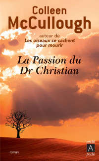 McCullough — La passion du Docteur Christian