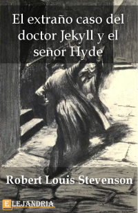 Robert Louis Stevenson — El extraño caso del Dr. Jekyll y Mr. Hyde