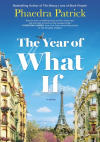 Phaedra Patrick — The Year of What If