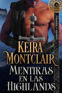 Keira Montclair — Mentiras en las Highlands (Spanish Edition)