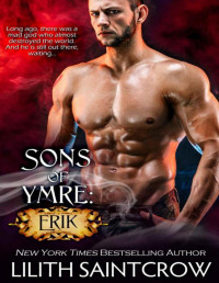 Lilith Saintcrow — Sons of Ymre: Erik