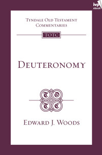 Edward Woods; — TOTC Deuteronomy