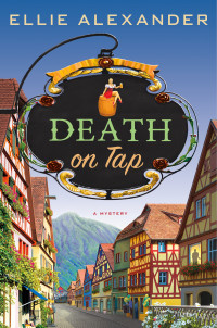 Ellie Alexander  — Death on Tap (Sloan Krause Mystery 1)