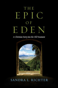 Sandra L. Richter; — The Epic of Eden