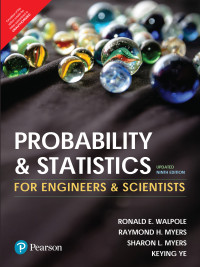 Ronald E. Walpole, Raymond H. Myers, Sharon L. Myers, Keying Ye — Probability & Statistics for Engineers & Scientists : Updated Ninth Edition