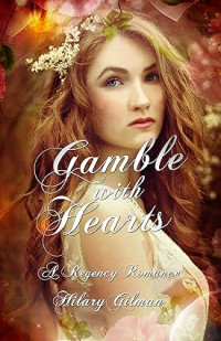 Hilary Gilman — Gamble with Hearts