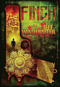 Jeff VanderMeer — 19. Finch