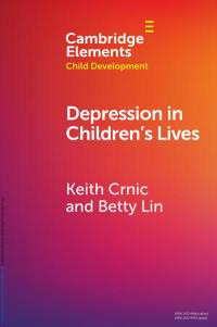 Keith Crnic & Betty Lin — Depression in Children’s Lives