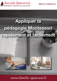 A et F Blot — appliquer la pédagogie Montessori