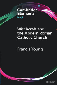 Francis Young — Witchcraft and the Modern Roman Catholic Church