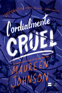 Maureen Johnson — Cordialmente cruel