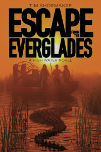 Tim Shoemaker — Escape from the Everglades