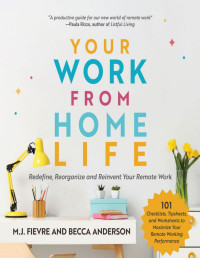 MJ Fievre [Fievre, M.J.] — Your Work from Home Life
