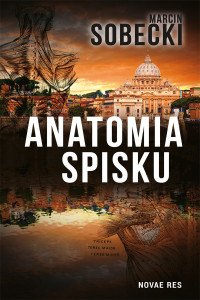 Marcin Sobecki — Anatomia spisku