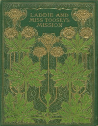 Evelyn Whitaker — Laddie and Miss Toosey's mission