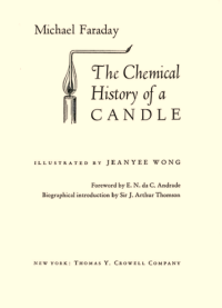 Michael Faraday — The Chemical History of a Candle