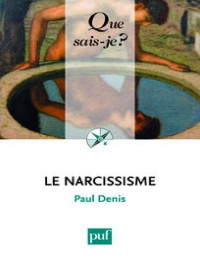 Denis Pau — Le narcissisme