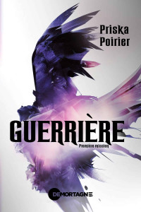 Priska Poirier — Guerrière T1 : Première mission