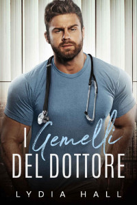 Lydia Hall — I Gemelli del Dottore (Italian Edition)