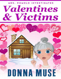 Donna Muse — Valentines & Victims (Mrs. Pomolo Investigates 8)