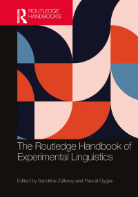 Unknown — The Routledge Handbook of Experimental Linguistics