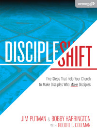 Jim Putman;Bobby Harrington;Robert Coleman; & Bobby Harrington & Robert E. Coleman — DiscipleShift