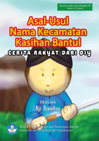 Aji Prasetyo — Asal-Usul Nama Kecamatan Kasihan Bantul: Cerita Rakyat dari DIY