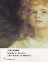 Lluís Barbé — Retrato De Familia Sobre Fondo De Tréboles