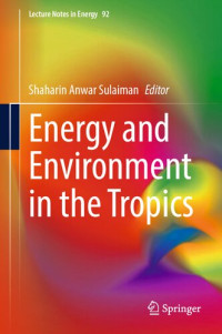 Shaharin Anwar Sulaiman — Energy and Environment in the Tropics