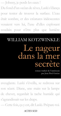 William Kotzwinkle — Le nageur dans la mer secrète