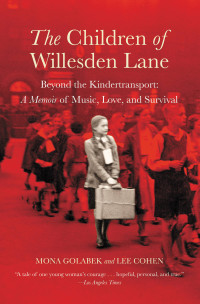 Mona Golabek, Lee Cohen — The Children of Willesden Lane
