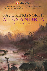 Paul Kingsnorth — Alexandria