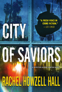Rachel Howzell Hall — City of saviors