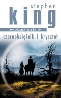 King Stephen — MW4 - Czarnoksiężnik i kryształ