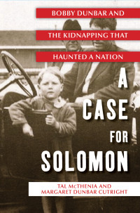 Tal McThenia & Margaret Dunbar Cutright — A Case for Solomon