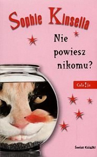 Sophie Kinsella — Nie powiesz nikomu?