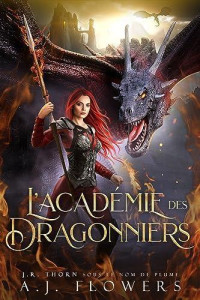 A.J. Flowers — L'Académie des dragonniers