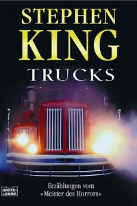 King, Stephen [King, Stephen] — Trucks