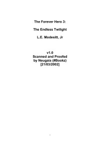 Modesitt, L.E. — Modesitt, L.E. - The Forever Hero 03 - The Endless Twilight