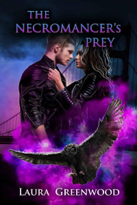 Laura Greenwood — The Necromancer's Prey (Paranormal Council Book 3)