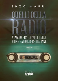 Enzo Mauri — Quelli della radio