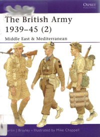 Martin Brayley — The British Army 1939–45 (2): Middle East & Mediterranean