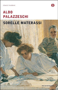 Aldo Palazzeschi — Le sorelle Materassi